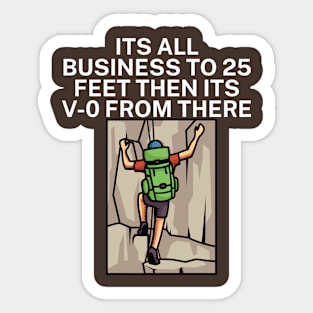 Its all business to 25 feet then its V 0 from there Sticker